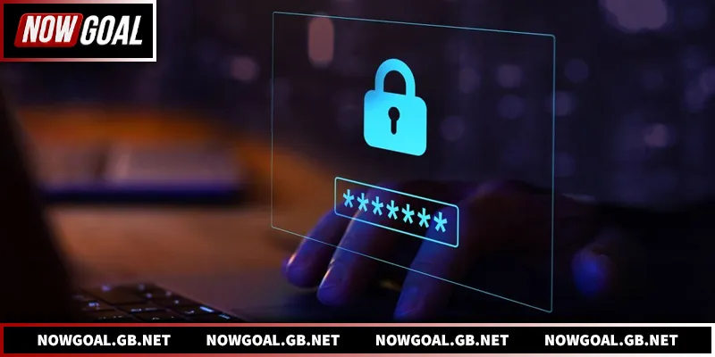 Quyền Riêng Tư Nowgoal - Cam Kết Bảo Vệ Thông Tin Người Dùng Đảm bảo an toàn tuyệt đối cho dữ liệu người dùng